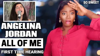 SINGER REACTS | FIRST TIME HEARING ANGELINA JORDAN - All of Me (John Legend Cover) REACTION!!!😱