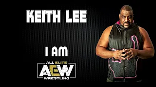 AEW | Keith Lee 30 Minutes Entrance Theme Song | "I AM"