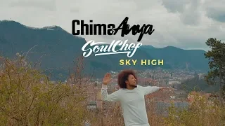 Chima Anya & SoulChef : Sky High