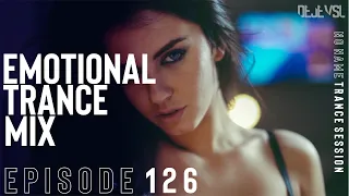 Amazing Emotional Trance Mix - April 2021 / NNTS EPISODE 126