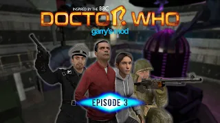 GMOD DOCTOR WHO - Episode 3: “Die Glocke”