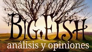 Big fish: análisis y opiniones