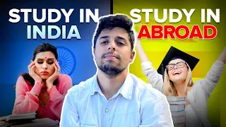 Studying Abroad vs Studying In India (7 Point Comparison)