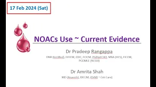 NOACs (Newer Oral Anticoagulants) Use ~  evidence