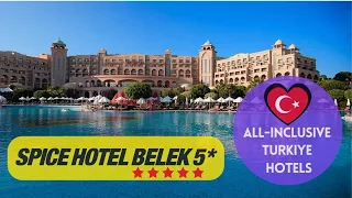 Spice Hotel & Spa 5* Belek, Antalya, TURKEY 2021. #WalkTurkey #VisitTurkey