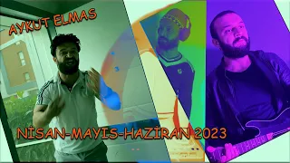 Aykut Elmas / Nisan-Mayıs-Haziran 2023 Videoları