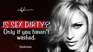 TOP shocking Madonna quotes