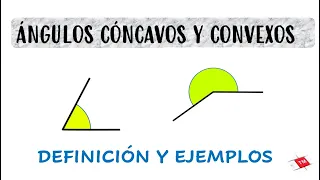 Ángulos cóncavo y convexo