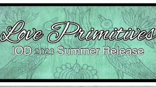 For The Love of Primitives | IOD Summer 2023 Release | Trash to Beautiful Home Decor