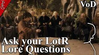 Ask your Tolkien Lore Questions (Can Dwarves become invisible?) - LotR Lore Q&A with Chris - VoD
