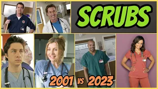 SCRUBS | Then And Now | 2001 vs 2023