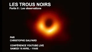 Trous Noirs II : les observations