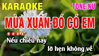 Karaoke Mùa Xuân Đó Có Em Tone Nữ Nhạc Sống | Nguyễn Duy