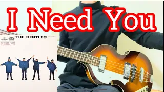 【I Need You】左利きでビートルズのベース弾いてみた／The Beatles Bass Cover with left handed style