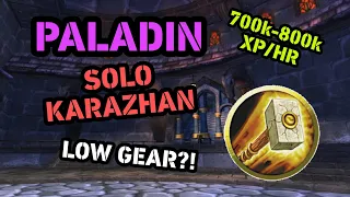 Paladin Karazhan Solo Low Gear Wotlk Classic  700k-800k XP/Hour (LVL 70-74)