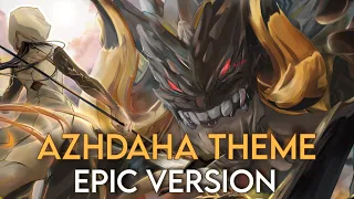 What if Azhdaha Theme had an Epic Version? (Rage Beneath the Mountains)