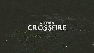 Stephen - Crossfire (Lyric Video)