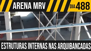 ARENA MRV | 3/10 ESTRUTURAS NAS ARQUIBANCADAS | 24/08/2021