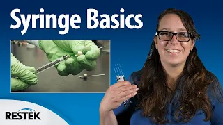 Syringe Basics for Chromatography