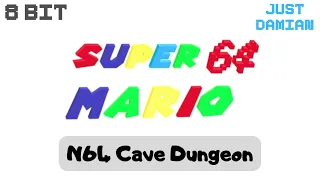 N64 Cave Dungeon (8-Bit) | Super Mario 64 [2022 Version]