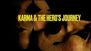 Karma & the Hero’s Journey