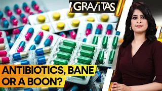 Gravitas | Study: Antibiotics wipe out gut microbiomes, damage immune system