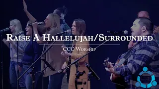 Raise a Hallelujah/Surrounded - Christ Community Church
