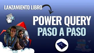 Lanzamiento: Power Query Paso a Paso (Libro) | Trilogía de Power Query y el Lenguaje M