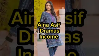 Aina Asif Dramas Income #ainaasif #ainaasifincome #worldshort