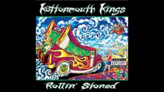 Kottonmouth Kings - Rollin' Stoned - Endless Highway