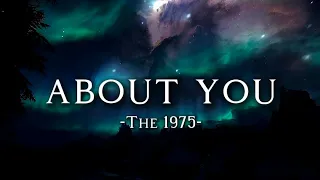 About You - The 1975 [ Lirik Terjemahan ] Tiktok Song 2024