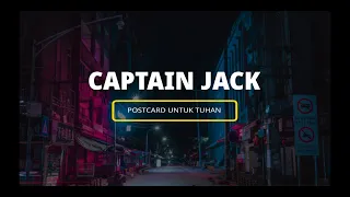 Postcard Untuk Tuhan - Captain Jack (Lirik)