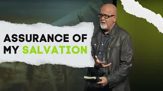 Assurance of My Salvation | John 8:30-36 | Authentic Jesus Part 25