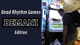 Dead Rhythm Games: Bemani Edition