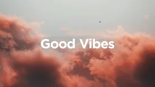 Good Vibes ☀️ Chill House Tracks to Watch The Sun Go Down