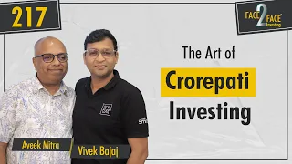 The Art of Crorepati Investing: Pro Tips & India's High-Growth Stocks | #Face2Face with Aveek Mitra