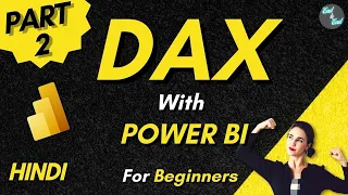 DAX With Power BI PART 2 | For Beginners | Hindi 2023 | Variables, Context, Functions
