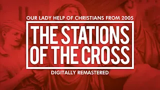 Stations of the Cross with Father Reed | Digitally Remastered