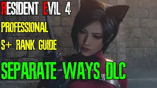 Separate Ways Professional S+ Guide (1 Hour 36 min)