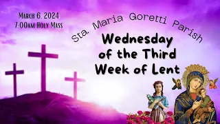March 6, 2024 / Wednesday of the Third Week of Lent.