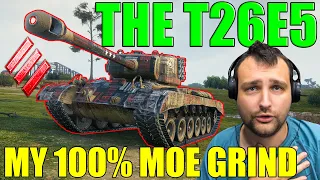 100% MoE Grind: Best T26E5 Battles! | World of Tanks