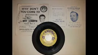Roy Liberto & His Famous Door 5 45RPM Vinyl 7" Clip - Why Don't You Come To Louisiana