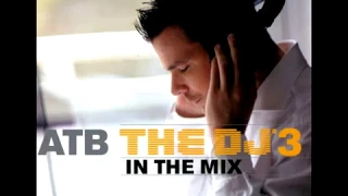 ATB - The DJ 3 In The Mix CD1