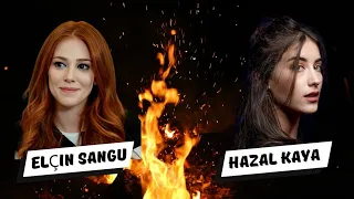 Hazal Kaya vs Elçin Sangu