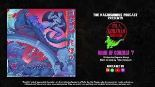 Godzilla Unmade #3: Bride of Godzilla ? | Full-Cast Audio Drama