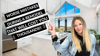 Worse Mistakes during a Kitchen Remodel that will cost you Thousands!!