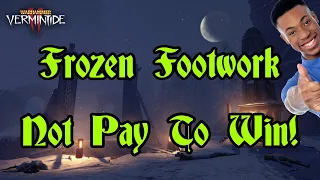 Vermintide 2: Frozen Footwork Guide But It's Not Pay To Win