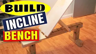 BUILD YOUR OWN INCLINE BENCH How To Build A Weightlifting Bench Press At Home