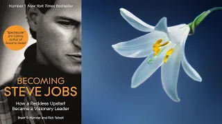 Book summary: "Becoming Steve Jobs: The Evolution of a Reckless Upstart into a Visionary Leader"