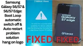 How to fix samsung S7edge hang on fist logo/ato restart/flash/flashing.#viral